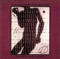 Martha and the Muffins : Trance and Dance